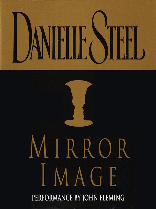 Title details for Mirror Image by Danielle Steel - Available